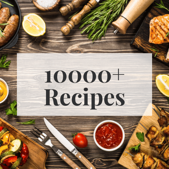 10000+ Recipes